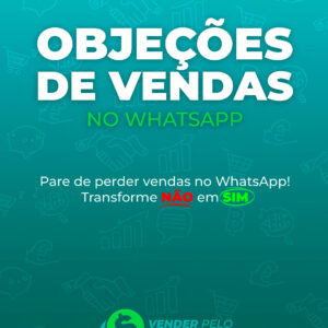 Objeções de Vendas no WhatsApp